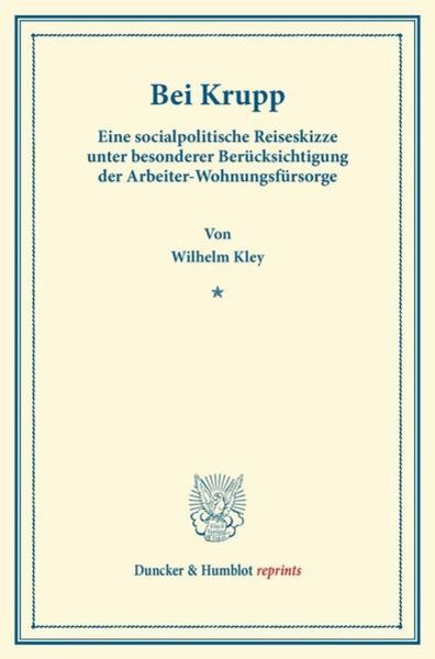 Bei Krupp., Taschenbuch von Wilhelm Kley, Duncker & Humblot, 9783428165230