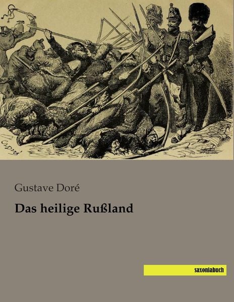 Das heilige Rußland, Taschenbuch von Gustave Dore, Saxoniabuch.de, 9783957702562