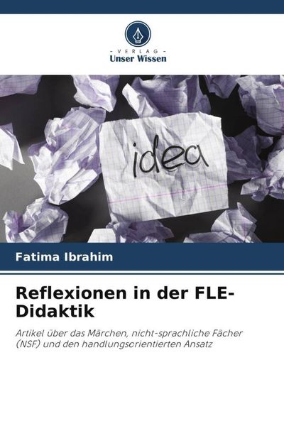 Reflexionen in der FLE- Didaktik, Taschenbuch von Fatima Ibrahim, Verlag Unser Wissen, 9786205866030
