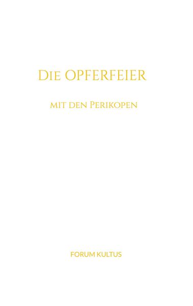 Produktbild: Die Opferfeier - mit den Perikopen