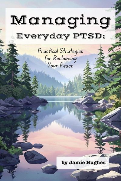 Produktbild: Managing Everyday PTSD: Practical Strategies for Reclaiming Your Peace (Managing Mental Health)