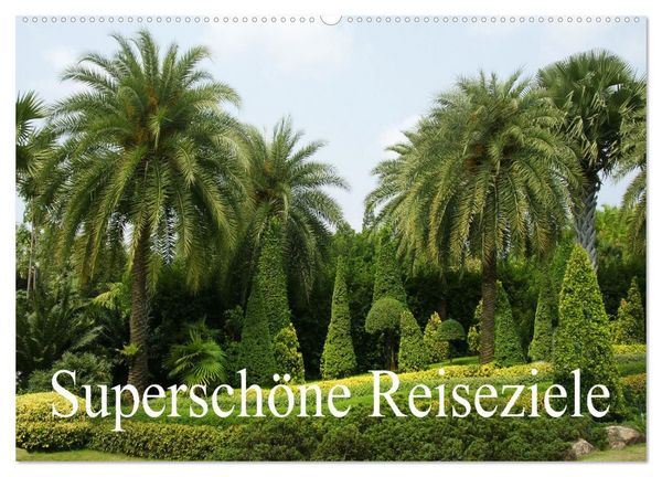 Produktbild: Supersch&ouml;ne Reiseziele (Wandkalender 2027 DIN A2 quer), CALVENDO Monatskalender