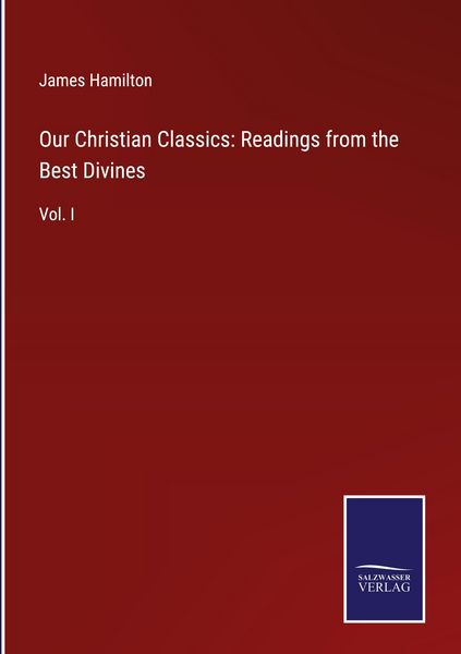 Produktbild: Our Christian Classics: Readings from the Best Divines