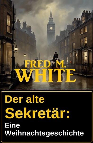 Produktbild: Der alte Sekret&auml;r: eine Weihnachtsgeschichte