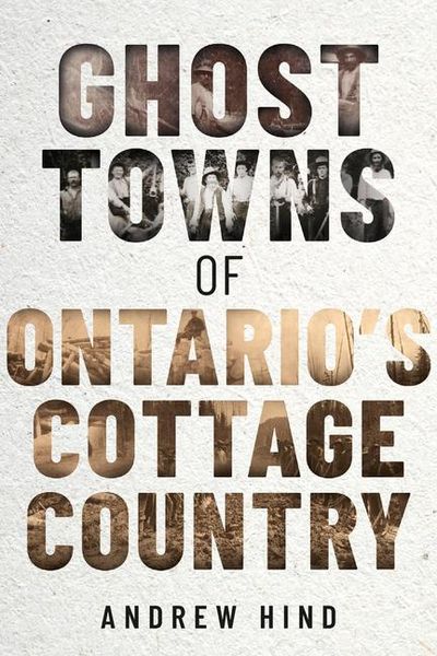 Produktbild: Ghost Towns of Ontario's Cottage Country