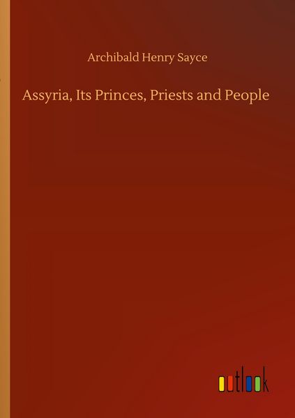 Produktbild: Assyria, Its Princes, Priests and People