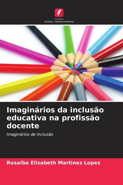 Produktbild: Imagin&aacute;rios da inclus&atilde;o educativa na profiss&atilde;o docente