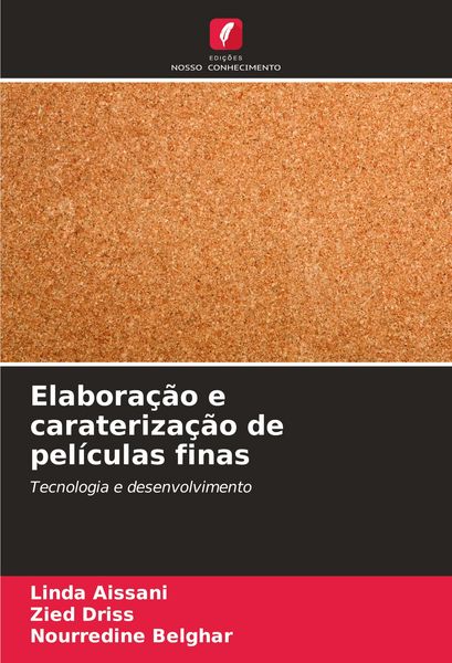 Produktbild: Elabora&ccedil;&atilde;o e carateriza&ccedil;&atilde;o de pel&iacute;culas finas