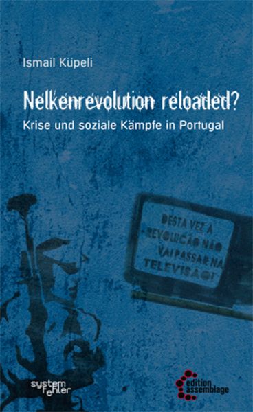 Nelkenrevolution reloaded?, Paperback von Ismail Küpeli, Edition assemblage, 9783942885270