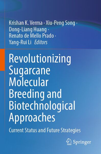 Produktbild: Revolutionizing Sugarcane Molecular Breeding and Biotechnological Approaches