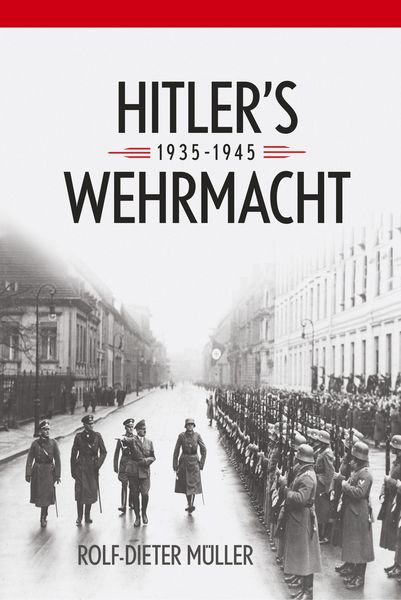 Produktbild: Hitler's Wehrmacht, 1935-1945
