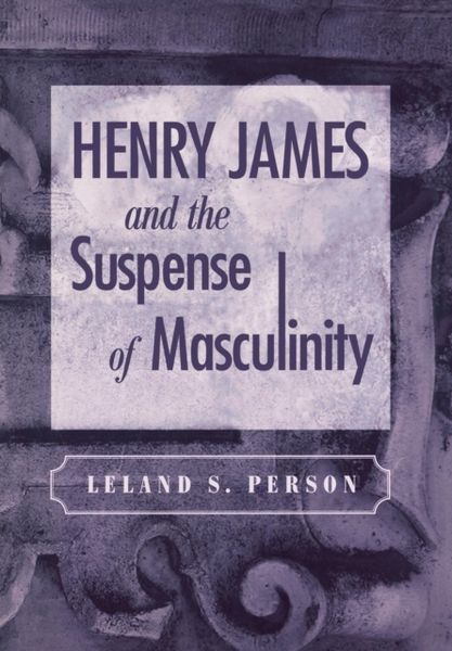 Produktbild: Henry James and the Suspense of Masculinity