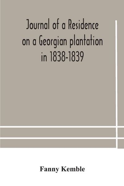 Produktbild: Journal Of A Residence On A Georgian Plantation In 1838-1839