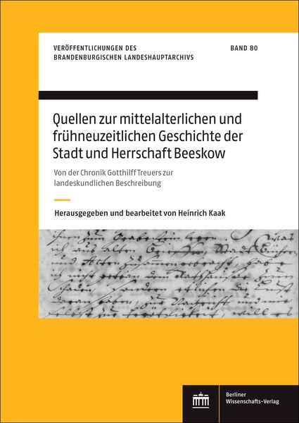 Produktbild: Quellen zur mittelalterlichen und fr&uuml;hneuzeitlichen Geschichte der Stadt und Herrschaft Beeskow