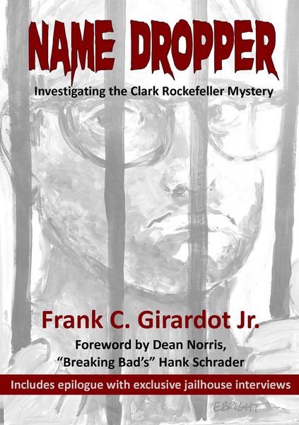 Produktbild: Name Dropper: Investigating the Clark Rockefeller Mystery