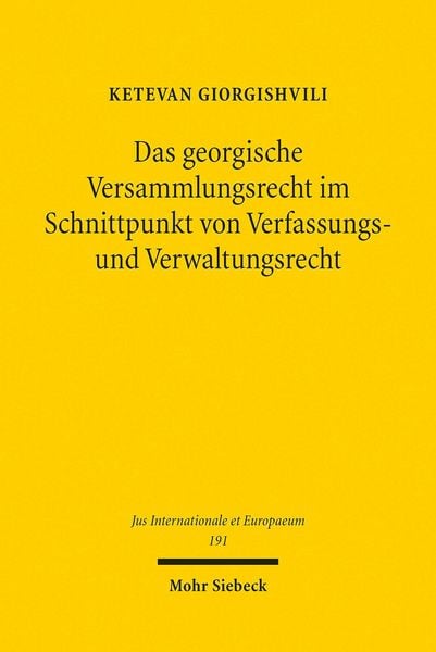 Produktbild: Das georgische Versammlungsrecht im Schnittpunkt von Verfassungs- und Verwaltungsrecht
