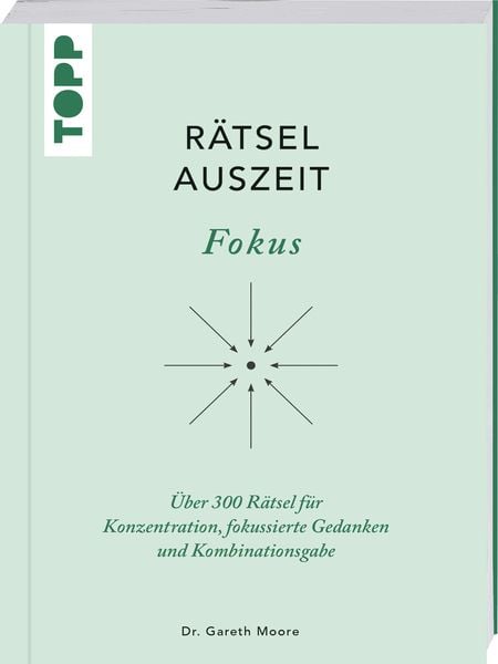 Produktbild: RätselAuszeit - Fokus. Über 300 Rätsel für Konzentration, klare Gedanken und Kombinationsgabe