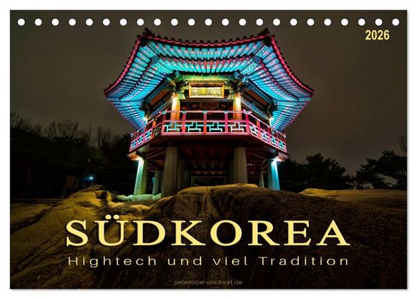 Produktbild: S&uuml;dkorea - Hightech und viel Tradition (Tischkalender 2026 DIN A5 quer), CALVENDO Monatskalender