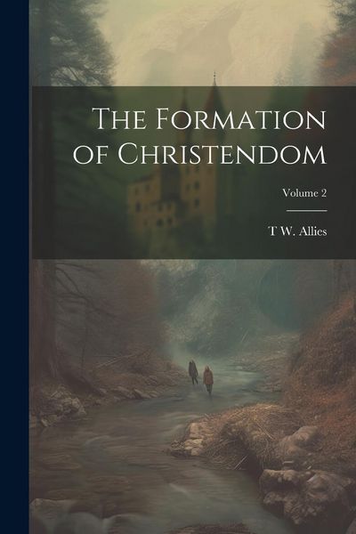 Produktbild: The Formation of Christendom; Volume 2