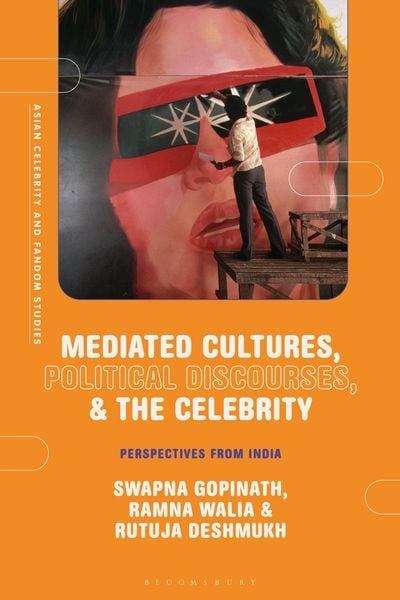 Produktbild: Mediated Cultures, Political Discourses, and the Celebrity