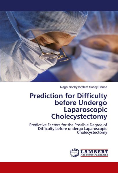 Produktbild: Prediction for Difficulty before Undergo Laparoscopic Cholecystectomy
