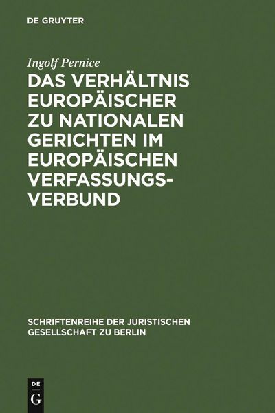 Produktbild: Das Verh&auml;ltnis europ&auml;ischer zu nationalen Gerichten im europ&auml;ischen Verfassungsverbund