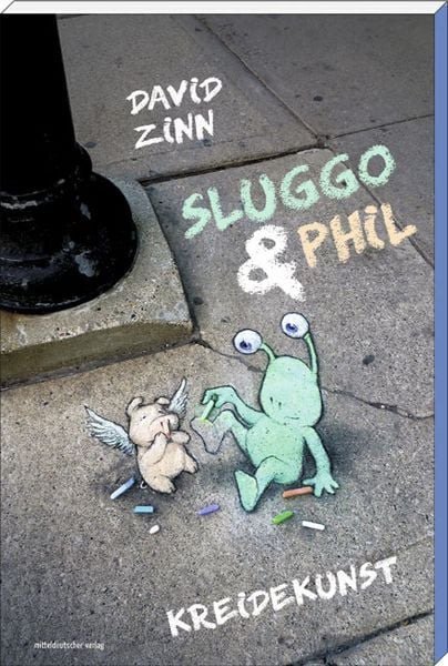 Sluggo & Phil, Taschenbuch von David Zinn, Mitteldeutscher verlag, 978-3-95462-917-6