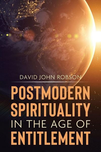 Produktbild: Postmodern Spirituality in the Age of Entitlement