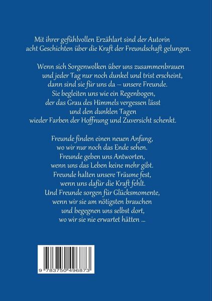 Wie ein Regenbogen an dunklen Tagen