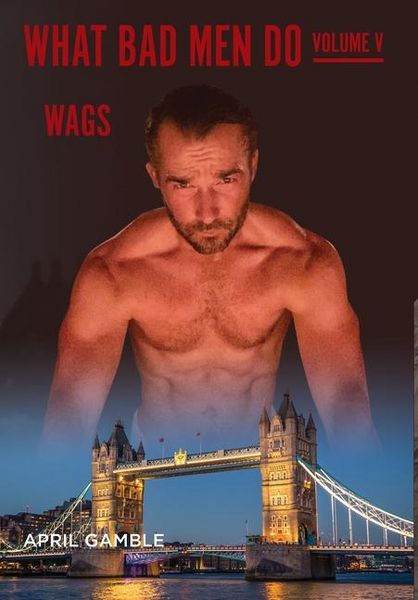 Produktbild: What Bad Men Do -Volume V, WAGS