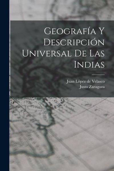 Produktbild: Geograf&iacute;a y descripci&oacute;n universal de las Indias