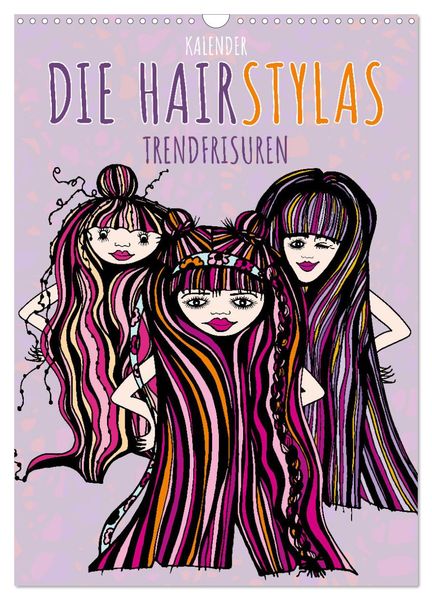 Produktbild: Die HAIRSTYLAS Trendfrisuren (Wandkalender 2026 DIN A3 hoch), CALVENDO Monatskalender