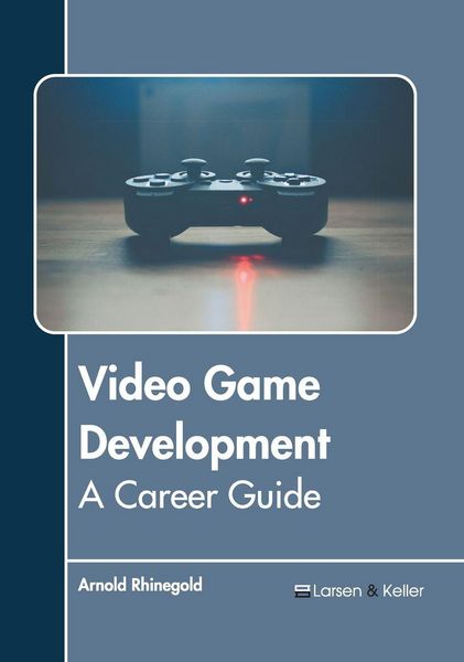 Produktbild: Video Game Development: A Career Guide