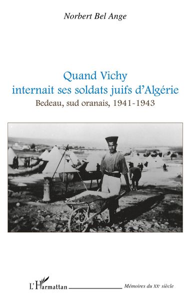 Produktbild: Quand Vichy internait ses soldats juifs d'Alg&eacute;rie
