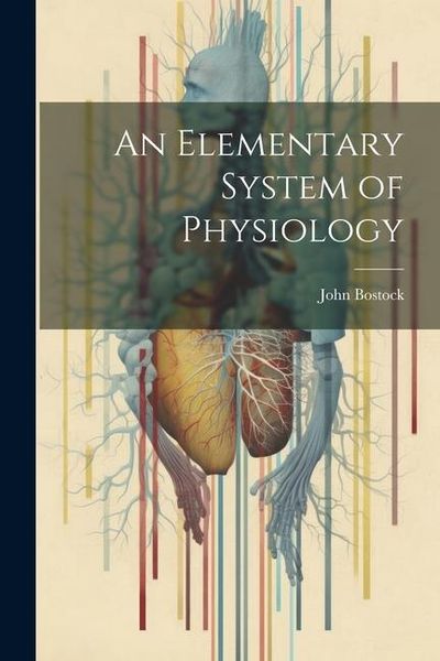 Produktbild: An Elementary System of Physiology