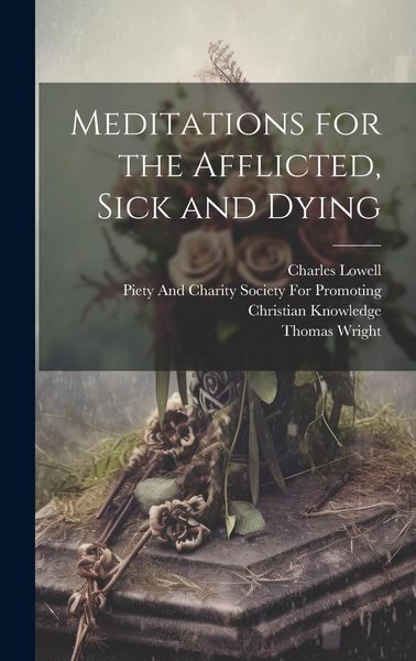 Produktbild: Meditations for the Afflicted, Sick and Dying