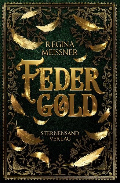 Federgold, Taschenbuch von Regina Meissner, Sternensand Verlag, 978-3-03896-270-0