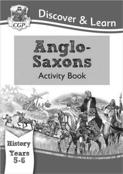Produktbild: KS2 History Discover & Learn: Anglo-Saxons Activity Book (Years 5 & 6)