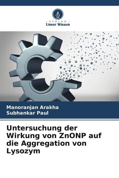 Produktbild: Untersuchung der Wirkung von ZnONP auf die Aggregation von Lysozym