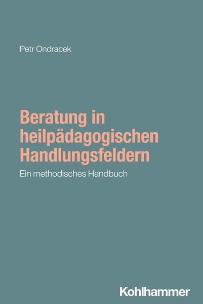 Produktbild: Beratung in heilp&auml;dagogischen Handlungsfeldern
