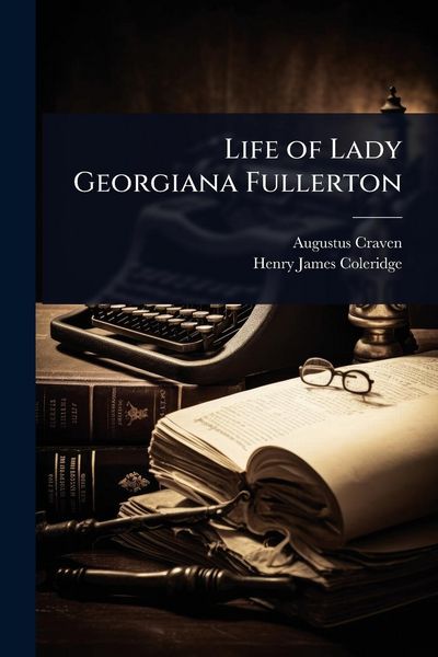 Produktbild: Life of Lady Georgiana Fullerton