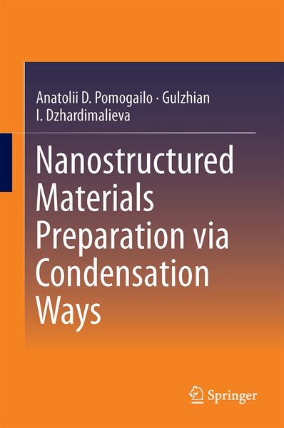 Produktbild: Nanostructured Materials Preparation via Condensation Ways