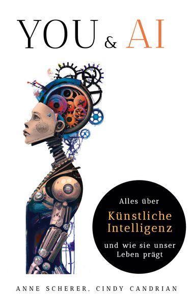 Produktbild: You & AI: Alles &uuml;ber K&uuml;nstliche Intelligenz und wie sie unser Leben pr&auml;gt