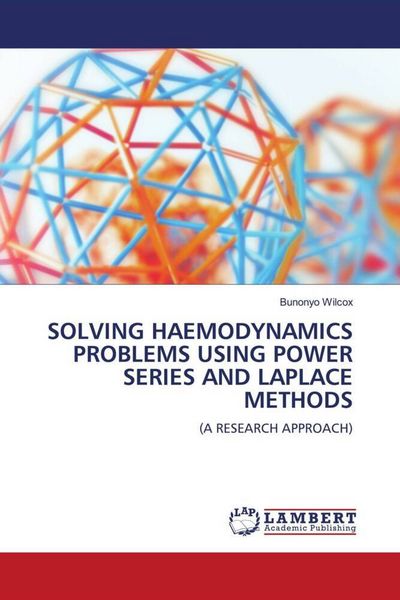 Produktbild: Solving Haemodynamics Problems Using Power Series and Laplace Methods