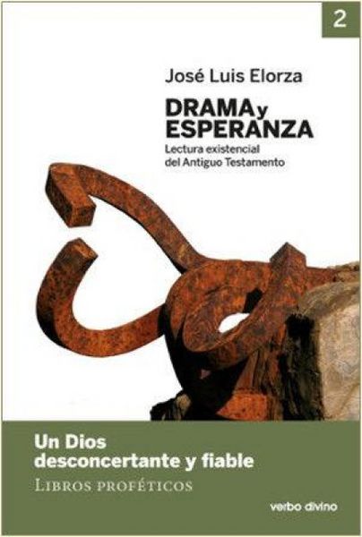 Produktbild: Drama y esperanza II : lectura existencial del Antiguo Testamento : un Dios desconcertante y fiable. Libros prof&eacute;ticos