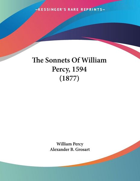 Produktbild: The Sonnets Of William Percy, 1594 (1877)