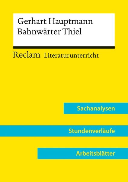 Gerhart Hauptmann: Bahnwärter Thiel (Lehrerband), Taschenbuch von Annemarie Niklas, Reclam, Philipp, 9783150158197