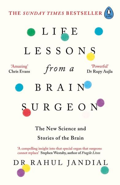 Life Lessons from a Brain Surgeon, Taschenbuch von Rahul Jandial, Penguin Books Ltd, 978-0-241-33870-4