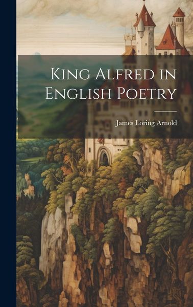 Produktbild: King Alfred in English Poetry