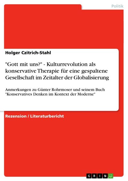 'Gott mit uns?' - Kulturrevolution als konservative Therapie für eine gespaltene Gesellschaft im Zeitalter der Globalisierung, Taschenbuch von Holger